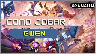 COMO JOGAR DE GWEN [ATUALIZADO] | League of Legends