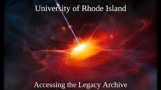 URI Astrophysics Tutorial: Accessing the Old Archive in 2022