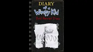 Diary of a Wimpy Kid: Evil Never Dies Pt 4