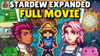 I played 300 days of Stardew Valley Expanded (MEGA MOVIE)