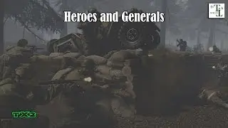 Заходи в отряд - Heroes and Generals Стрим (H&G)