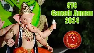 SYC Yuvak Mandal Ganesh Agman 2024 |Grand Welcome of Lord Ganesha Ganpati Bappa Morya 🕉️#BappaKeFans