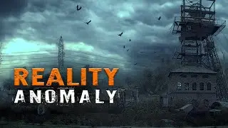 STALKER: REALITY 1.7 ● Anomaly 1.5.2 ● Интерактив