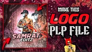 [PLP] FREE FIRE LOGO PLP FILE || FF LOGO PLP FILE || MAKE THIS LOGO PLP FILE 🤯
