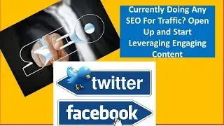 Currently Doing Any SEO For Traffic? Start Leveraging Engaging Content.