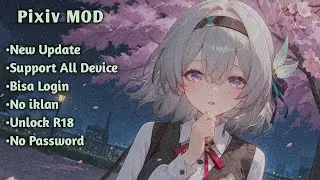 PIXIV Mod Terbaru Unlock R18+ v6.146