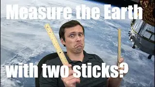 Calculate the circumference of the Earth with two sticks? Eratosthenes
