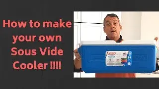 How to Make a Sous Vide Cooler - easy, inexpensive, & insulated sous vide cooking container
