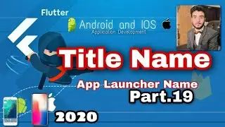 Launcher App name in flutter (App Title name) part19 ||  Flutter tutorials for beginners 2020
