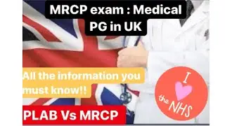 Mrcp exam ( PG in UK after Mbbs 🇬🇧 ) PLAB vs MRCP