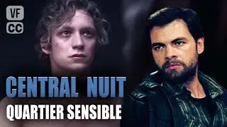 Sensitive Neighborhood | Central Night | Michel Creton & Antoine Coesens | Crime Film