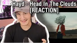 Hayd - Head In The Clouds [REACTION]
