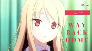 [AMV] - Way Back Home ( Lời việt ) | Moon