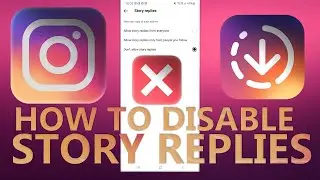 HOW TO DISABLE STORY REPLIES ON INSTAGRAM | 2024