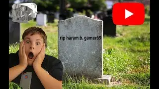HARAM GAMER69 DIES!!!!! OMG OMG OMG SO SAD