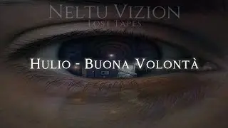Hulio - Buona Volontá (Official Lyric Visual)