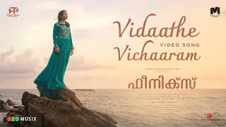 Vidaathe Vichaaram Video Song | Phoenix | Sam C.S | Nakshathra Santhosh | Vishnu Bharathan |123Musix
