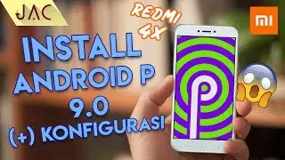 KUPAS TUNTAS | Android P (9.0) sGSI - Public Release 1 | Santoni - Redmi 4X [JAC Art Code]