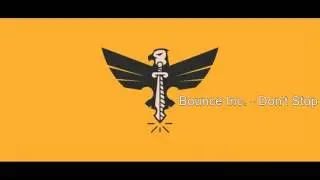 Bounce Inc. - Don't Stop