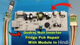 godrej non inverter fridge pcb repair with module with hindi