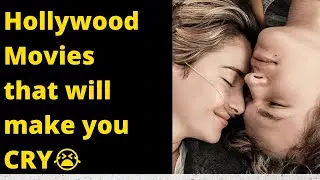 10 Hollywood Movies that will make You Cry