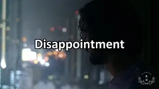 Disappointment - Motivational Video
