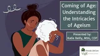 Understanding the Intricacies of Ageism