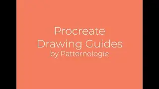How to Work with Drawing Guides in Procreate