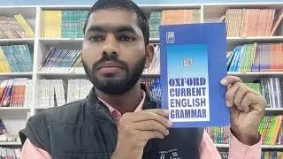 Oxford Current English Grammar Book's For Board Students Full Review With Detailed Explanation 