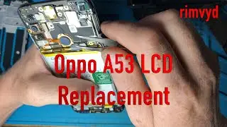 Oppo A53 How to disassembly LCD replacement