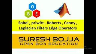 MATLAB CODES - Edge operators (Sobel,priwitt,Roberts,Laplacian,Canny)
