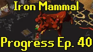 Oldschool Runescape - 2007 Iron Man Progress Ep. 40 | Iron Mammal
