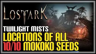 Twilight Mists All Mokoko Seeds Lost Ark