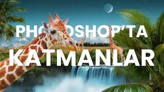Photoshop'ta Katman Kullanımı - Layer Sistemi