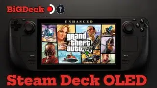 Grand Theft Auto V Enhanced Gameplay on Steam Deck OLED | Immersive Experience