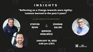 Reflecting on a Change towards more Agility with Steffen Behn und Manuel Küblböck (Agile Insights)