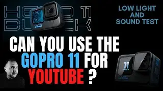 Can you use the GoPro 11 for YouTube ? Low Light and Sound Test