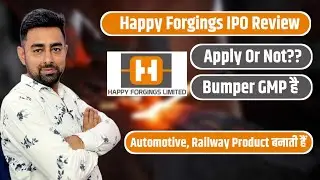 Happy Forgings IPO Review | Apply Or Not?? | Jayesh Khatri