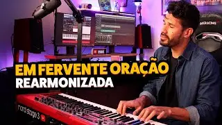 Em Fervente Oração Rearmonizada (Hino da Harpa ) Cover Teclado
