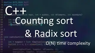 Counting Sort and Radix Sort |  algorithms tutorial in C++ | O(N) time complexity