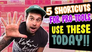 Pro Tools Tutorial (FOR BEGINNERS) : 5 Shortcuts You're NOT USING!! (2020)
