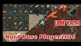 LDOE Raid Base Player7696 | Last Day on Earth v1.17.3