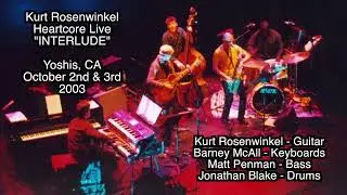 Kurt Rosenwinkel - Interlude - Heartcore Live -   Yoshis