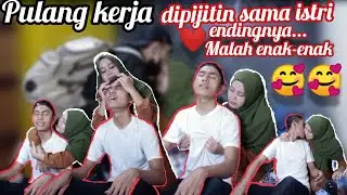 Di pijit istri pulang kerja,endingnya malah enak-enak.