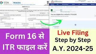 How to File ITR for AY 2024-25 with the help of Form 16 for Salaried Employees