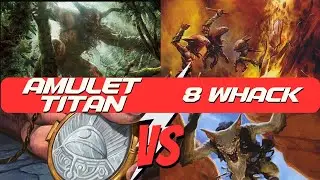 8 Whack vs Amulet Titan | Modern Paper Gameplay