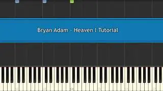 Bryan Adam   Heaven l Piano Tutorial