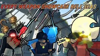 Every Weapon Showcase Rell Seas Sneaks