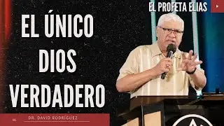 El único Dios verdadero| Predicas Cristianas | TBB El Redentor