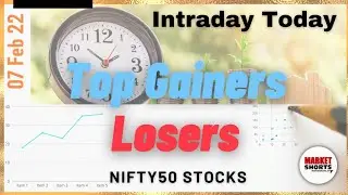 Intraday Today || Top Gainers || Top Losers || Nifty50 || NSE || BSE #shorts #marketshorts || 07 Feb